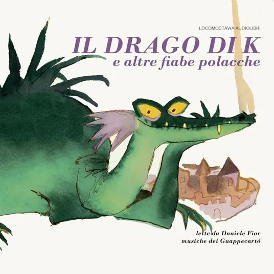 Compra Adesso Il drago di K e altre fiabe polacche. Il drago di Cracovia, L’anatra d’oro, La sirena di Varsavia e La stella di Danzica letto da Daniele Fior. Audiolibro