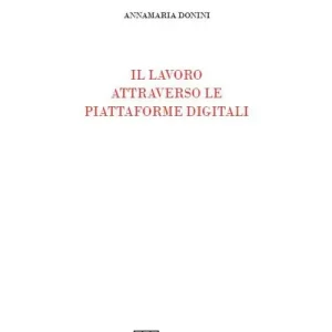 Acquista Ora Il lavoro attraverso le piattaforme digitali