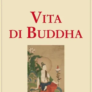 Esclusivo Vita di Buddha