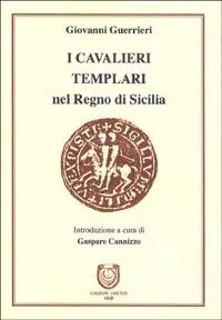 Cavalieri Templari nel Regno di Sicilia Direttamente Dal Produttore