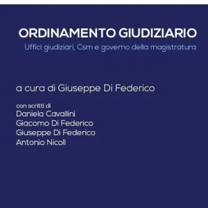 Bestseller Ordinamento giudiziario. Uffici giudiziari, CSM e governo della magistratura