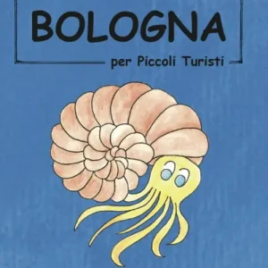Super Prezzo Guida di Bologna per piccoli turisti