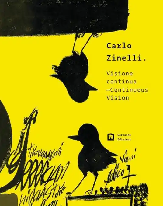 Offerta Carlo Zinelli. Visione continua. Ediz. italiana e inglese