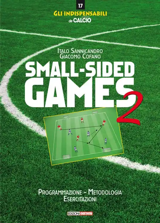 Saldi Small-sided games. Vol. 2 Programmazione, metodologia, esercitazioni