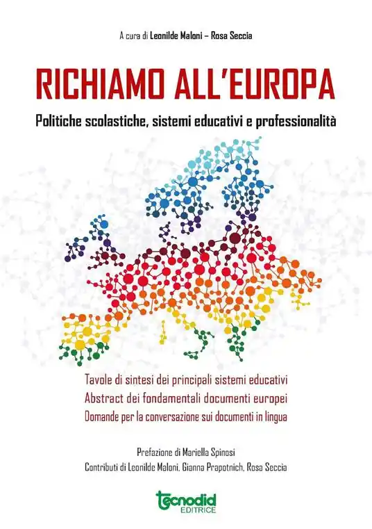 Richiamo all‘Europa. Politiche scolastiche, sistemi educativi e professionalità Affare