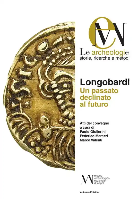 Longobardi. Un passato declinato al futuro Spedito Oggi
