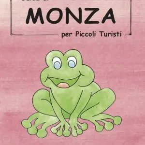 Bestseller Guida di Monza per piccoli turisti