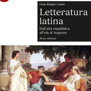 Consegna Rapida Letteratura latina. Con espansione online. Vol. 1 Dall‘alta repubblica all‘età di Augusto