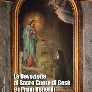 Affare La devozione al Sacro Cuore di Gesù e i primi venerdì al Santuario di Pompei