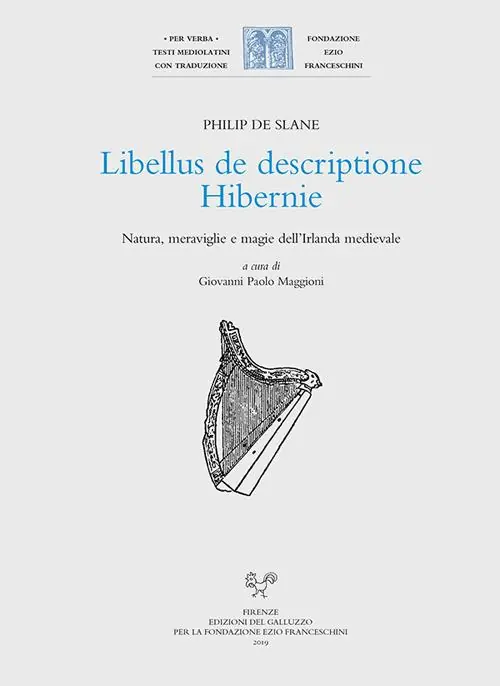 Libellus de descriptione Hibernie. Natura, meraviglie e magie dell‘Irlanda medievale. Ediz. latina e italiana Novità