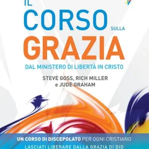 Il corso sulla Grazia. Guida del partecipante Direttamente Dal Produttore