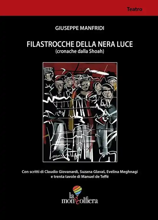 Offerta Limitata Filastrocche della nera luce (cronache dalla Shoah)