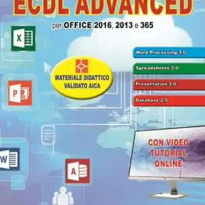 Compra Oggi Stesso ECDL advanced. Per Office 2016, 2013 e 365. Con espansione online