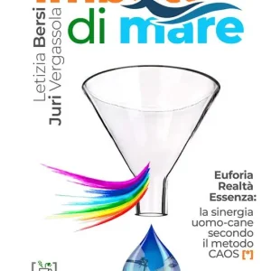 Compra Adesso Imbuto di mare. Euforia, realtà, essenza la sinergia uomo-cane secondo il metodo CAOS