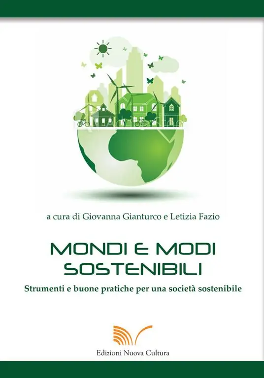 Mondi e modi sostenibili. Strumenti e buone pratiche per una società sostenibile Scelto Dai Clienti