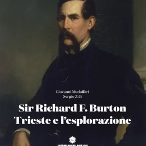 Sir Richard F. Burton, Trieste e l‘esplorazione gli itinerari nel mondo Spedizione Espresso