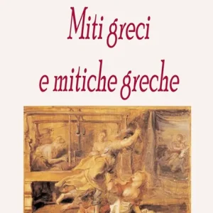 Affare Miti greci e mitiche greche