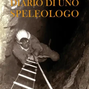 Sconto Diario di uno speleologo