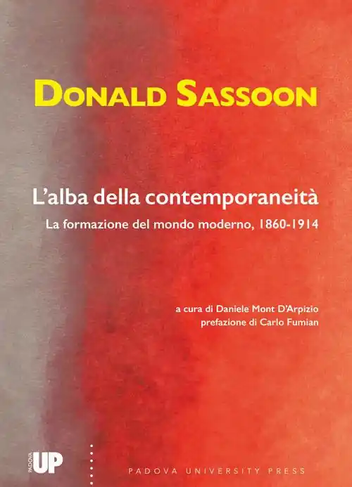 Bestseller L‘alba della contemporaneità. La formazione del mondo moderno, 1860-1914