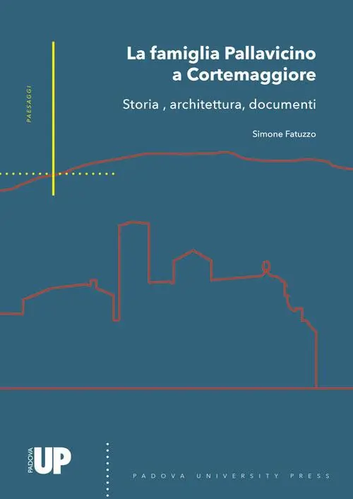 Economico La famiglia Pallavicino a Cortemaggiore. Storia, architettura, documenti
