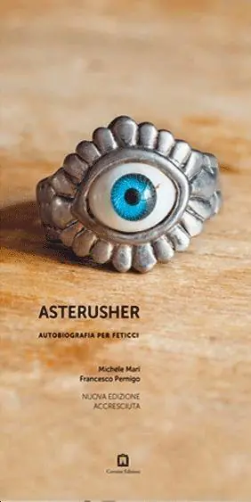 Ordina Subito Asterusher. Autobiografia per feticci. Nuova ediz.
