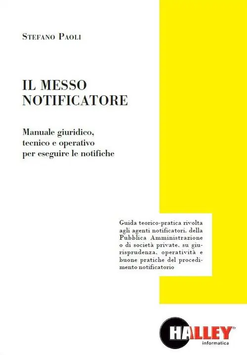 Il messo notificatore. Manuale giuridico, tecnico e operativo per eseguire le notifiche Compra Adesso