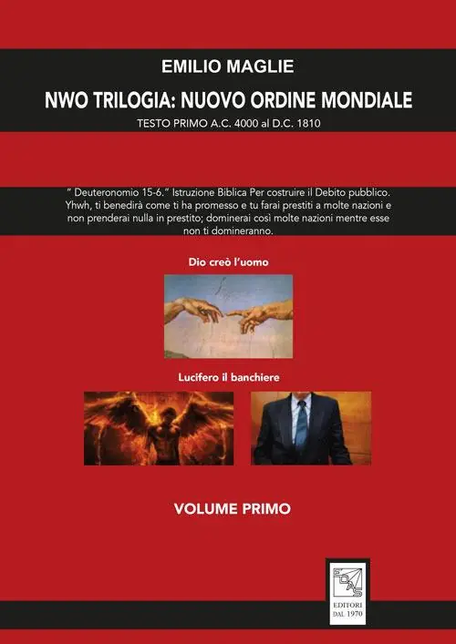 Nuovo Arrivo NWO?Trilogia del Nuovo Ordine Mondiale. Vol. 1 Testo Primo A.C. 4000 al D.C. 1810.