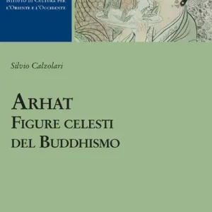 Arhat. Figure celesti del buddhismo Economico