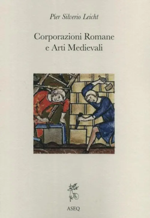 Corporazioni romane e arti medievali Nuovo Arrivo