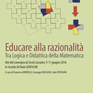 Offerta Lampo Educare alla razionalità. Tra logica e didattica della matematica