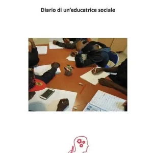 Diario di un‘educatrice sociale Prezzo Conveniente