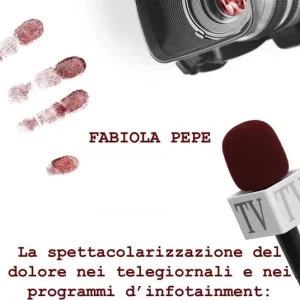 A Buon Prezzo La spettacolarizzazione del dolore nei telegiornali e nei programmi d‘infotainment da Vermicino al delitto di Avetrana