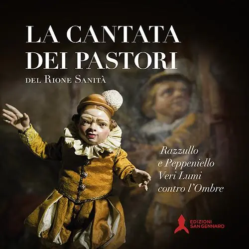 Compra Oggi Stesso La Cantata dei pastori del rione Sanità. Razzullo e Peppeniello veri lumi contro l‘ombre