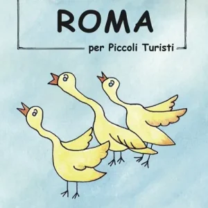 Guida di Roma per piccoli turisti. Ediz. illustrata Sconto