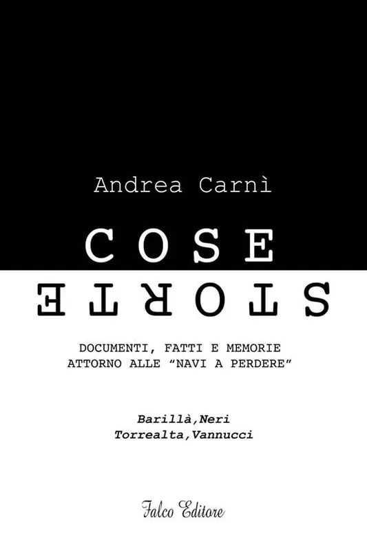 Compra Adesso Cose storte. Documenti, fatti e memorie attorno alle "navi a perdere"