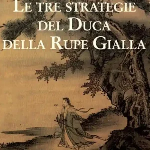 Compra Oggi Stesso Le tre strategie del duca della Rupe Gialla