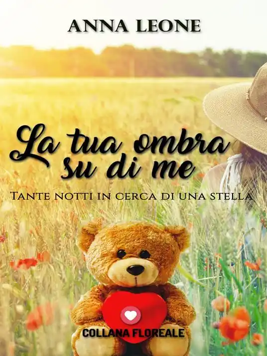 Spedito Oggi La tua ombra su di me. Tante notti in cerca di una stella