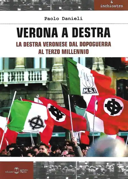 Ultima Occasione Verona a destra. La destra veronese dal dopoguerra al terzo millennio