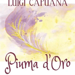 Piuma d‘oro. Le fiabe di Luigi Capuana Affare