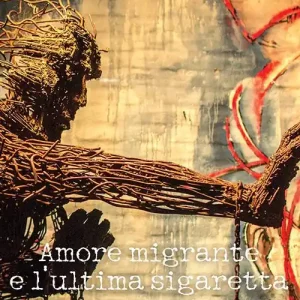 Amore migrante e l‘ultima sigaretta. Ediz. italiana e spagnola Consegna Rapida