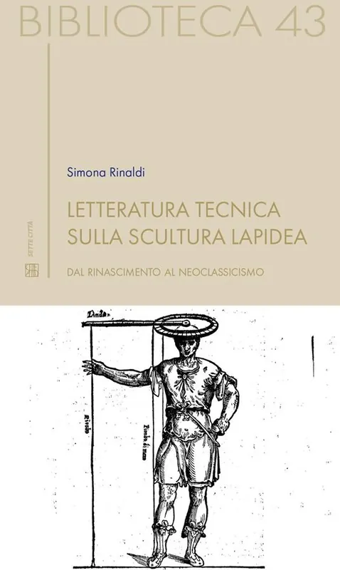 Bestseller Letteratura tecnica sulla scultura lapidea. Dal Rinascimento al Neoclassicismo