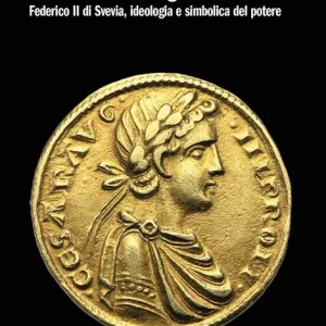 Il sovrano demiurgo. Federico II, ideologia e simbolica del potere Offerta Del Giorno