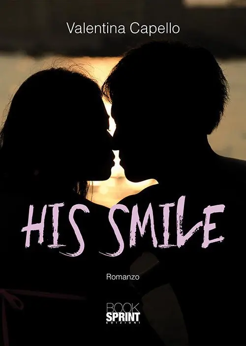 Spedito Oggi His smile. Ediz. italiana