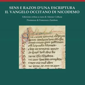 Sens e razos d‘una escriptura. Il Vangelo occitano di Nicodemo Reso Gratuito