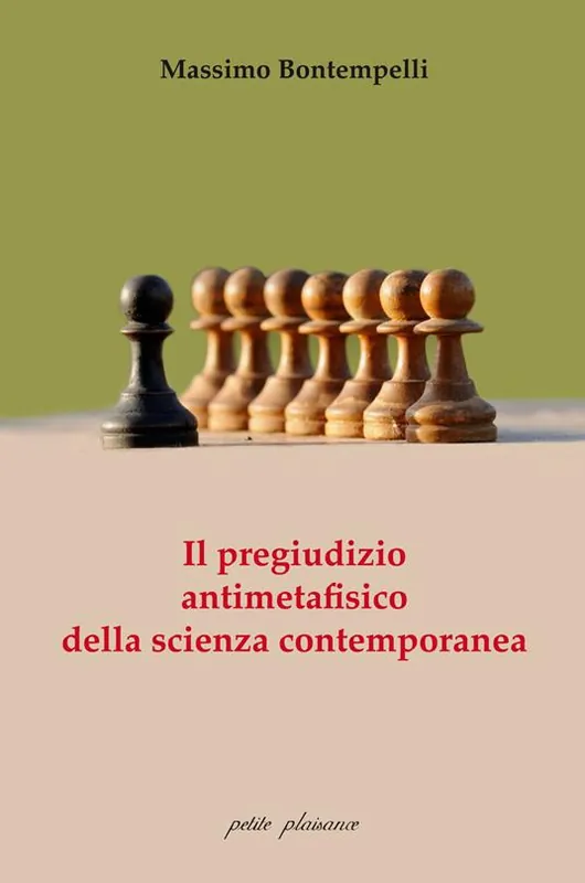 Must-Have Il pregiudizio antimetafisico della scienza contemporanea