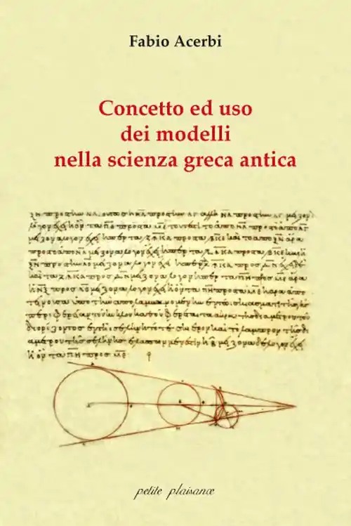 Concetto e uso dei modelli nella scienza greca antica Acquista Ora