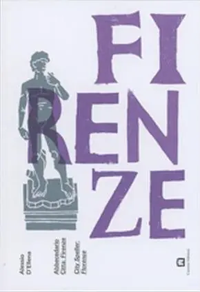 Abbecedario città. Firenze Non Perdere