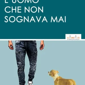 L‘uomo che non sognava mai Soddisfatti O Rimborsati
