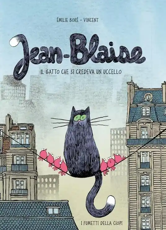 Offerta Lampo Jean-Blaise. Il gatto che si credeva un uccello. Ediz. a colori