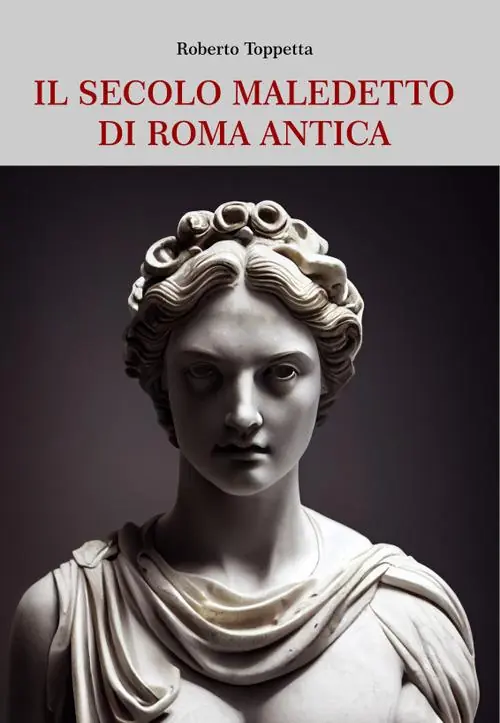 Quantità Limitata Il secolo maledetto di Roma antica. Dal sangue dei fratelli Gracchi alle guerre civili dalla Repubblica imperiale all’Impero universale